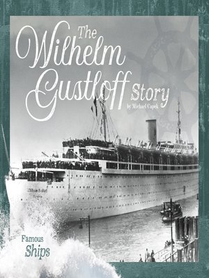 cover image of The Wilhelm Gustloff Story